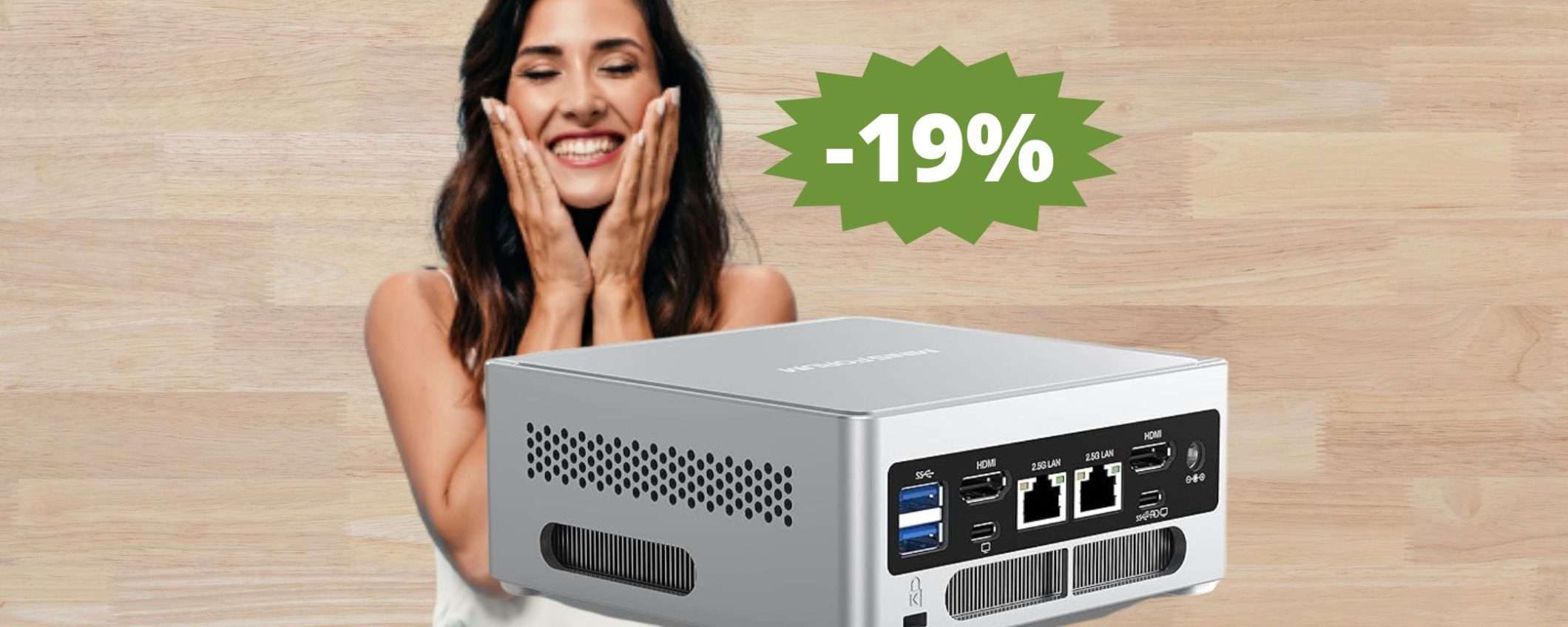 Mini PC con Intel i9: OFFERTA lampo su Amazon (-19%) Mini PC con Intel i9: OFFERTA lampo su Amazon (-19%)