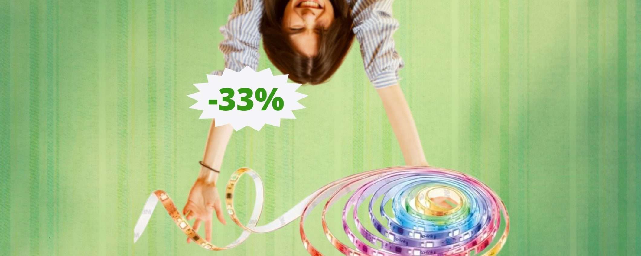Striscia LED Tapo TP-Link: un AFFARE da non perdere (-33%) Striscia LED Tapo TP-Link: un AFFARE da non perdere (-33%)
