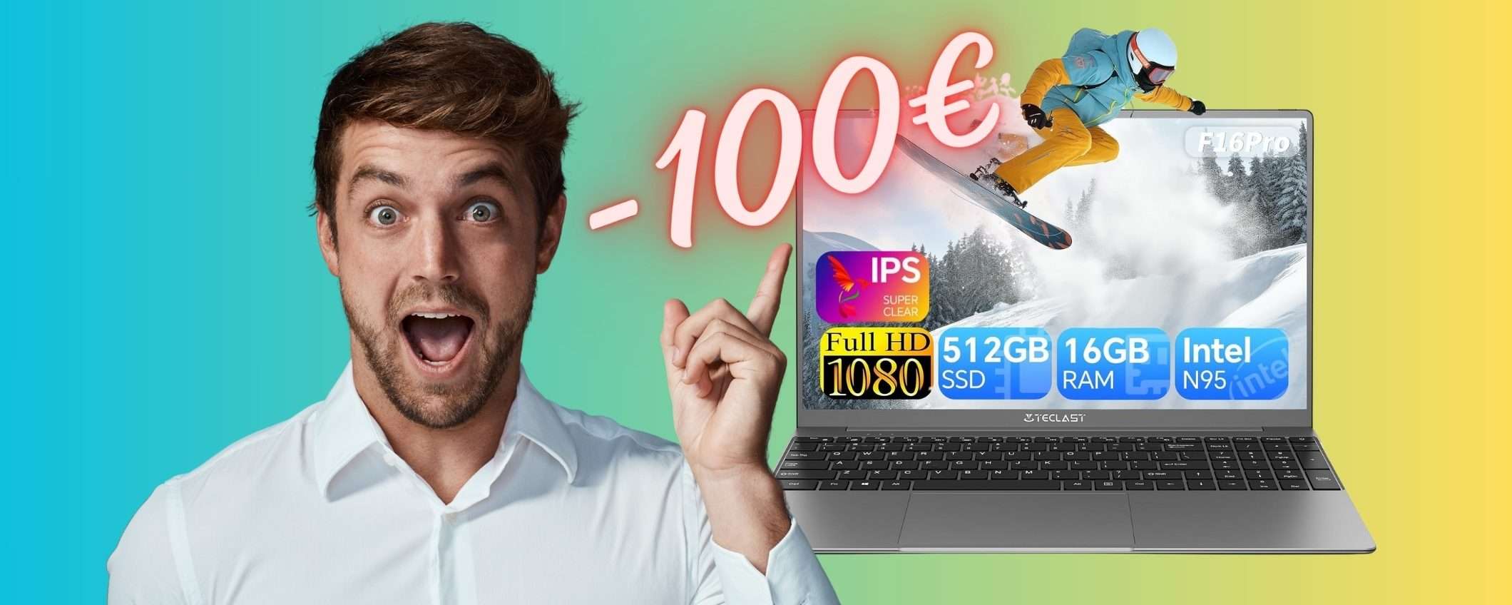 Notebook da 15,6 pollici, 16GB di RAM e 512GB di SSD a un PREZZACCIO