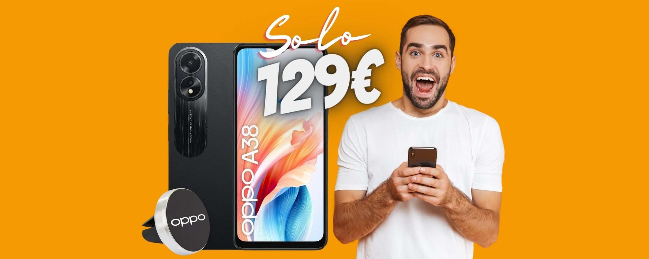 OPPO A38 con display da 90Hz impermeabile a PREZZO REGALO (-41%) OPPO A38 con display da 90Hz impermeabile a PREZZO REGALO (-41%)