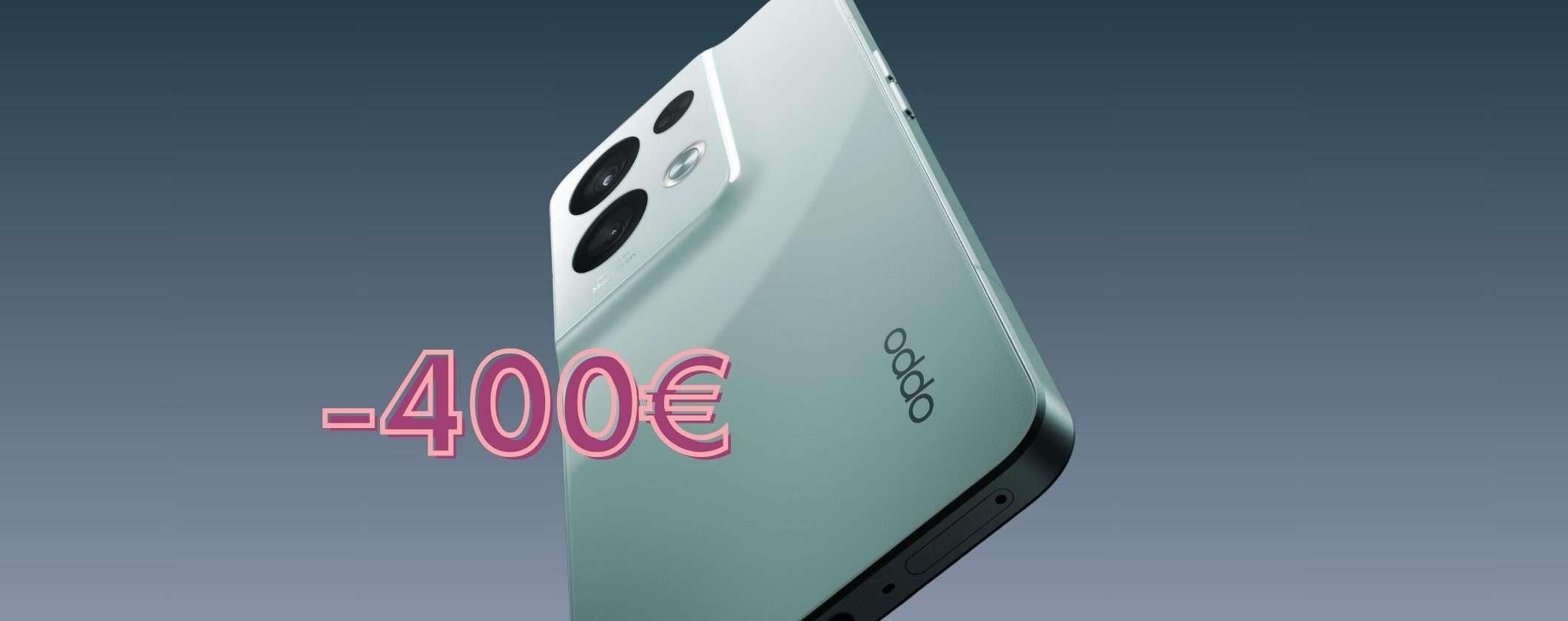 OPPO Reno8 Pro: 400€ di SCONTO in OFFERTA LAMPO OPPO Reno8 Pro: 400€ di SCONTO in OFFERTA LAMPO