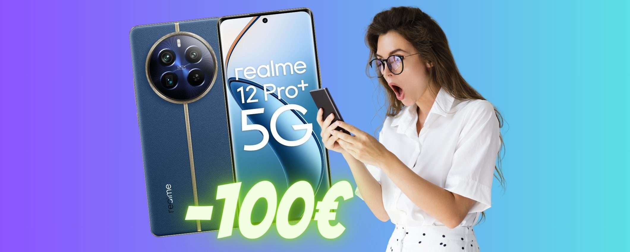Realme 12 Pro+ 5G torna al MINIMO STORICO su Amazon (-100€)