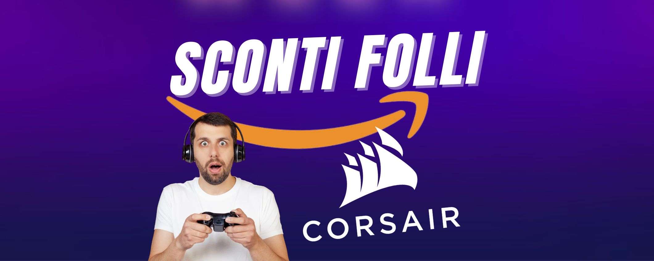 I migliori prodotti Corsair in sconto alla Gaming Week di Amazon