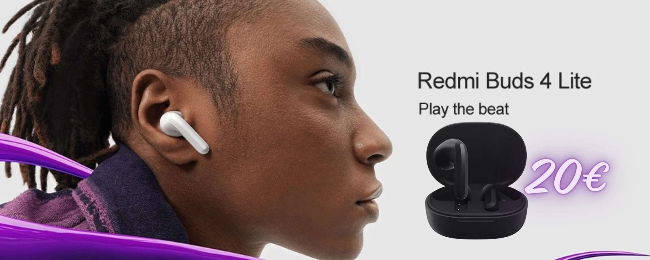 Solo 20€ e puoi avere i MITICI auricolari wireless Redmi Buds 4 Lite