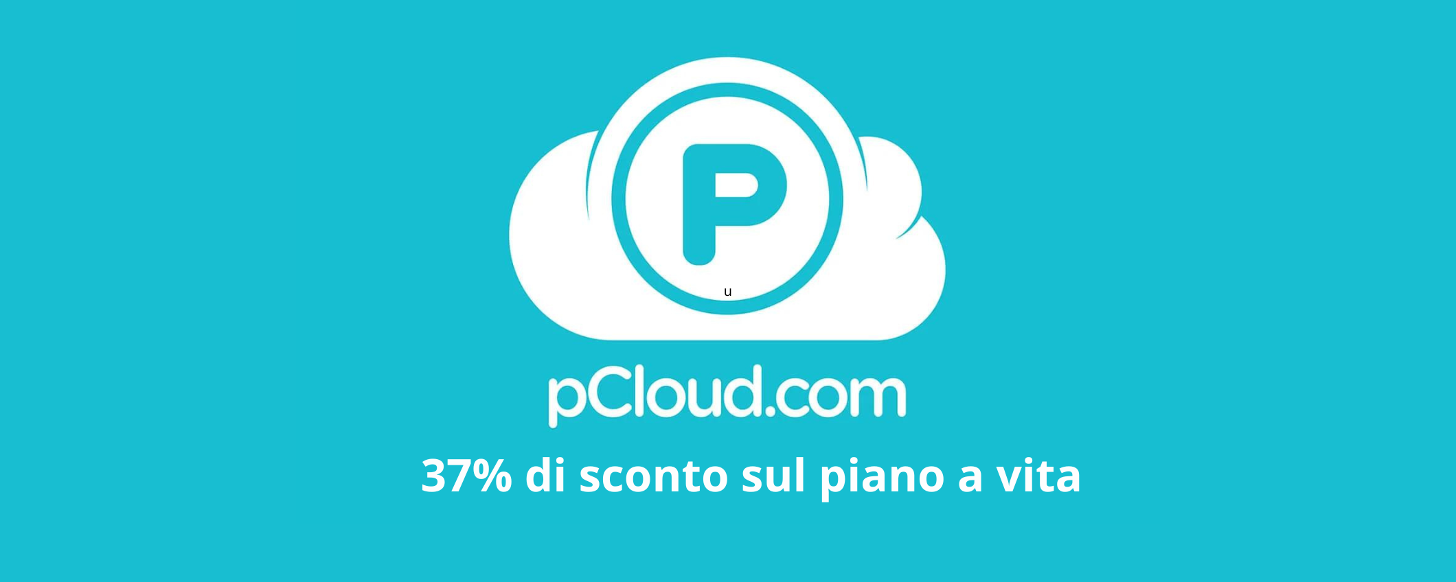 pCloud: il miglior spazio online a vita a prezzi incredibili