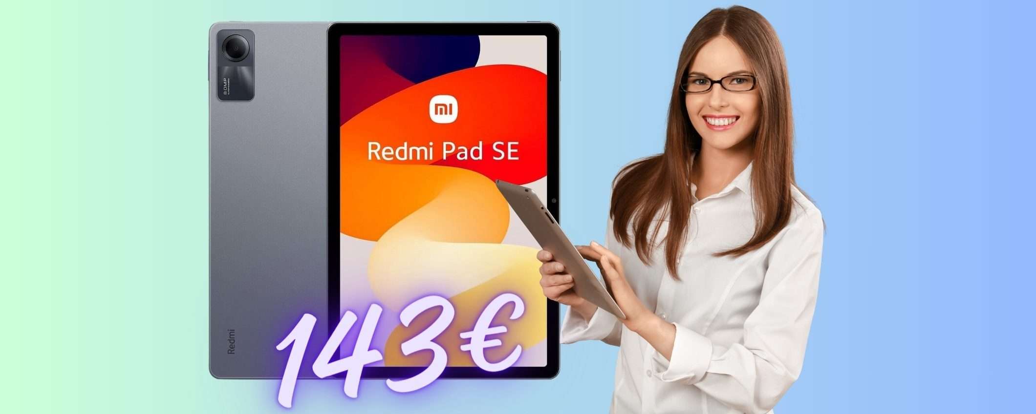 Xiaomi Redmi Pad SE da 11 pollici (4/128GB) a PREZZO ASSURDO su eBay Xiaomi Redmi Pad SE da 11 pollici (4/128GB) a PREZZO ASSURDO su eBay