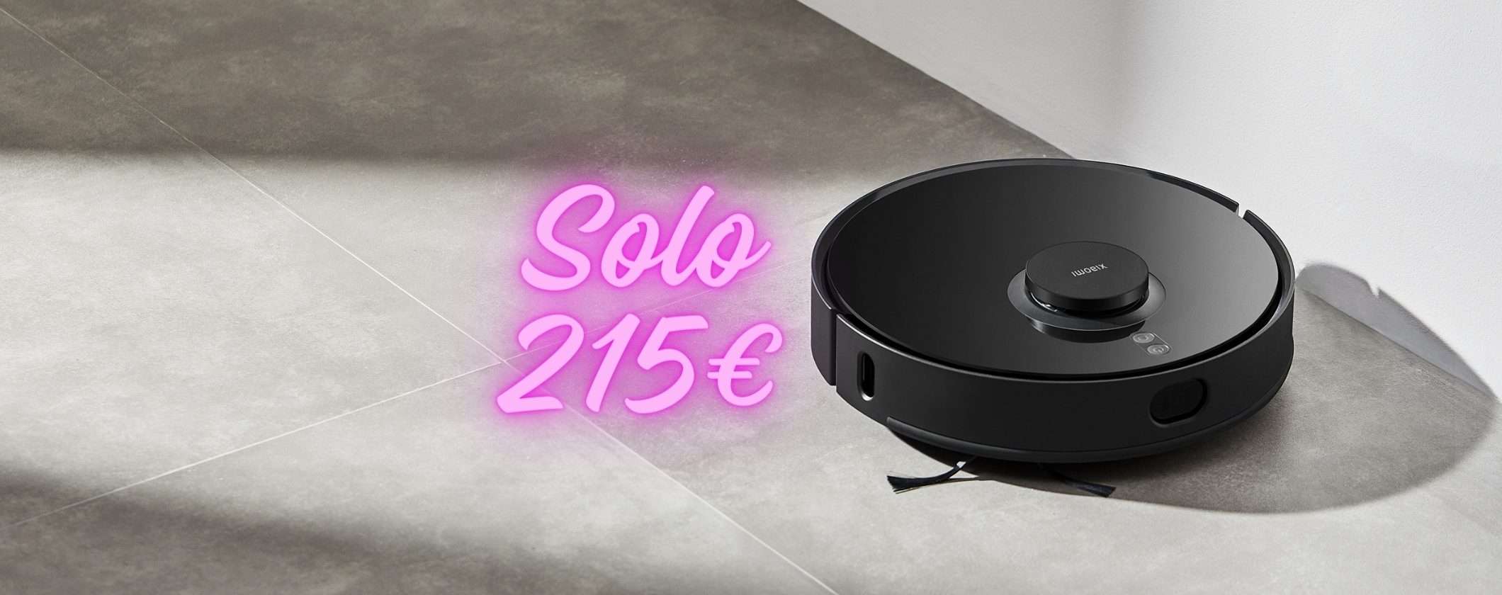 Xiaomi Robot Vacuum S10T: scopri come averlo a soli 215€