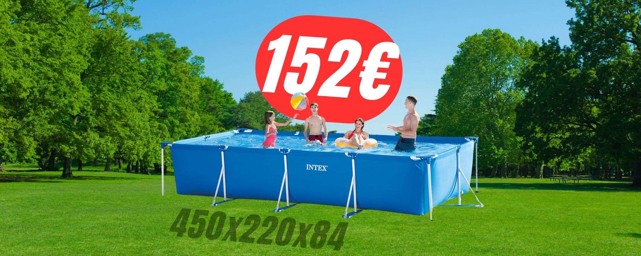 Da 276€ a 152€: la piscina XXL a un prezzo incredibile con il COUPON Da 276€ a 152€: la piscina XXL a un prezzo incredibile con il COUPON
