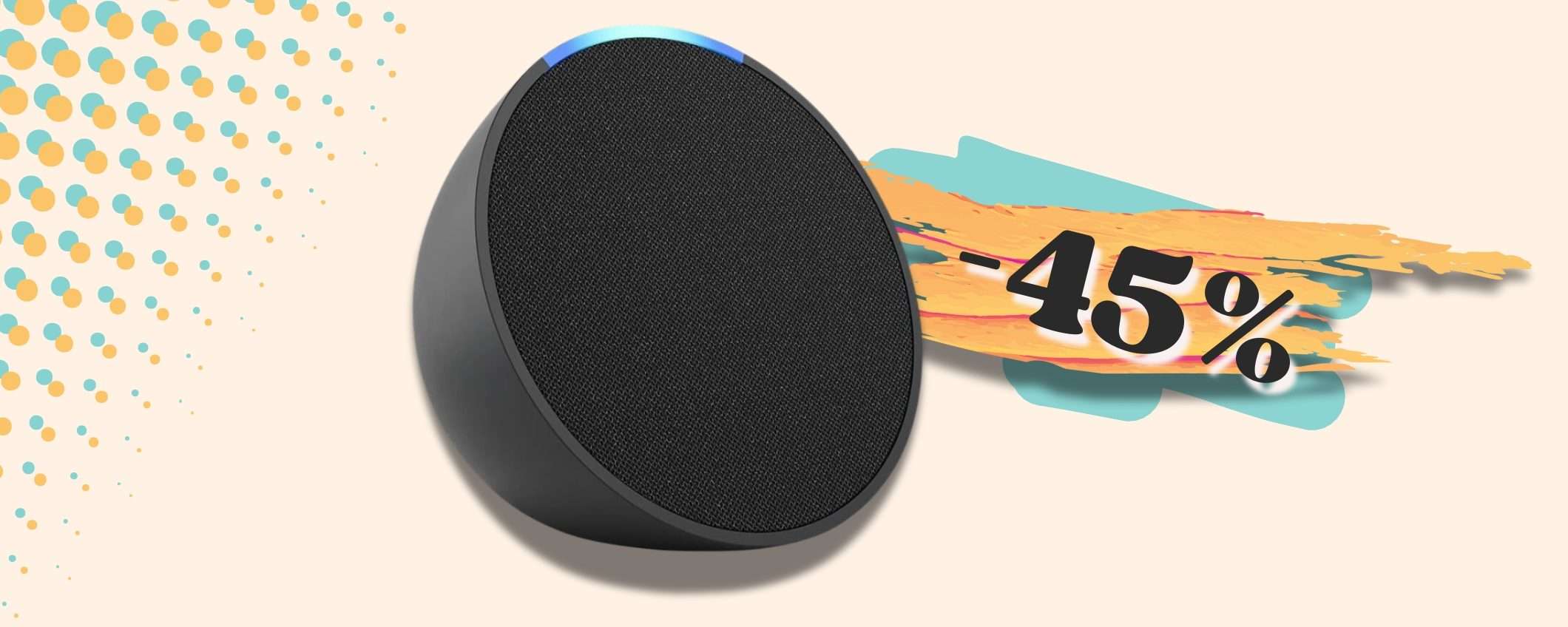 Echo POP in casa per assistente VOCALE e musica da far PAURA (29€) Echo POP in casa per assistente VOCALE e musica da far PAURA (29€)