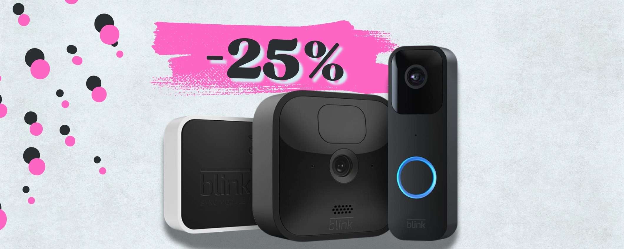 Casa SORVEGLIATA con kit BLINK: telecamera e videocitofono smart (25%)