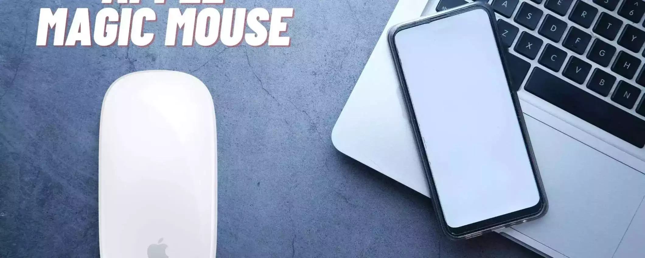 Apple Magic Mouse: a meno di 80€ è il miglior gadget per il tuo Mac