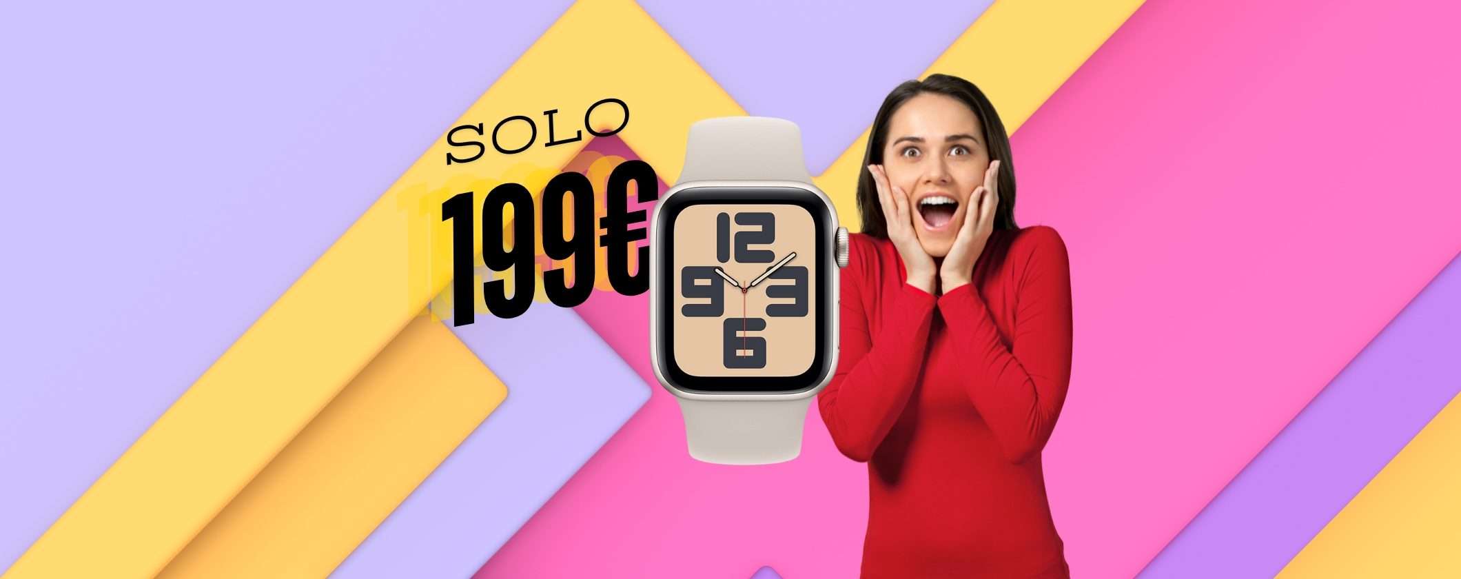 Apple Watch SE a 199€ è MIRACOLO su Unieuro