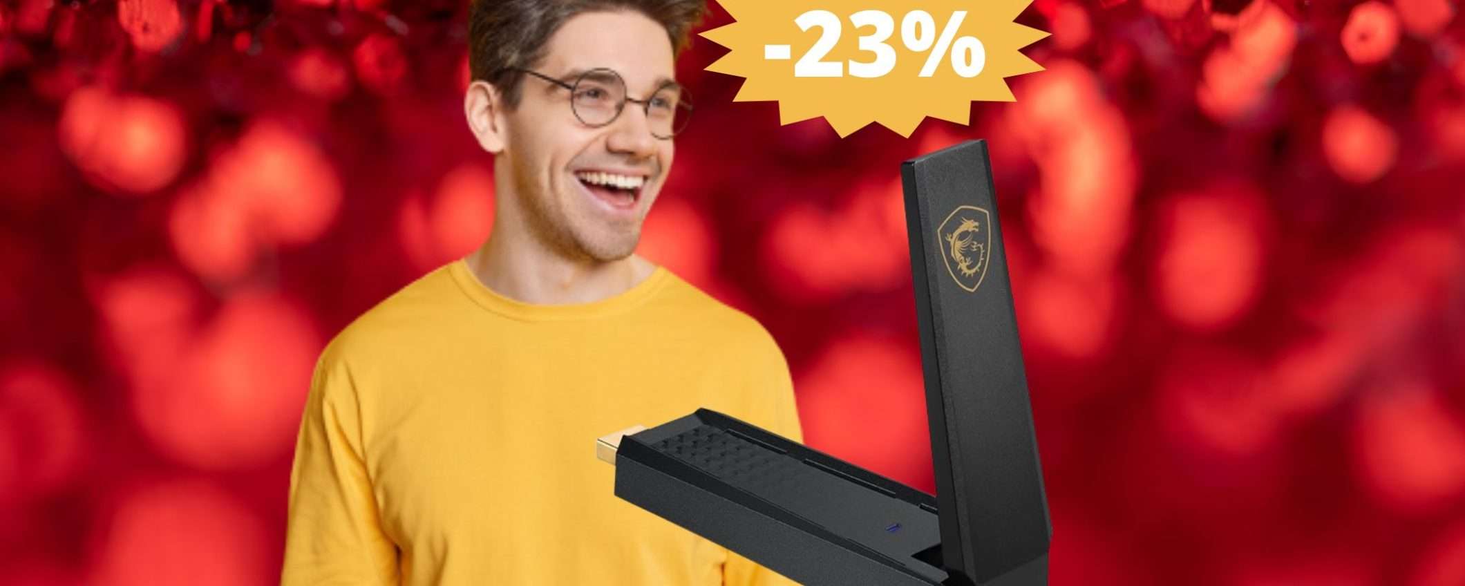 Adattatore USB WiFi MSI: la soluzione DEFINITIVA (-23%) Adattatore USB WiFi MSI: la soluzione DEFINITIVA (-23%)