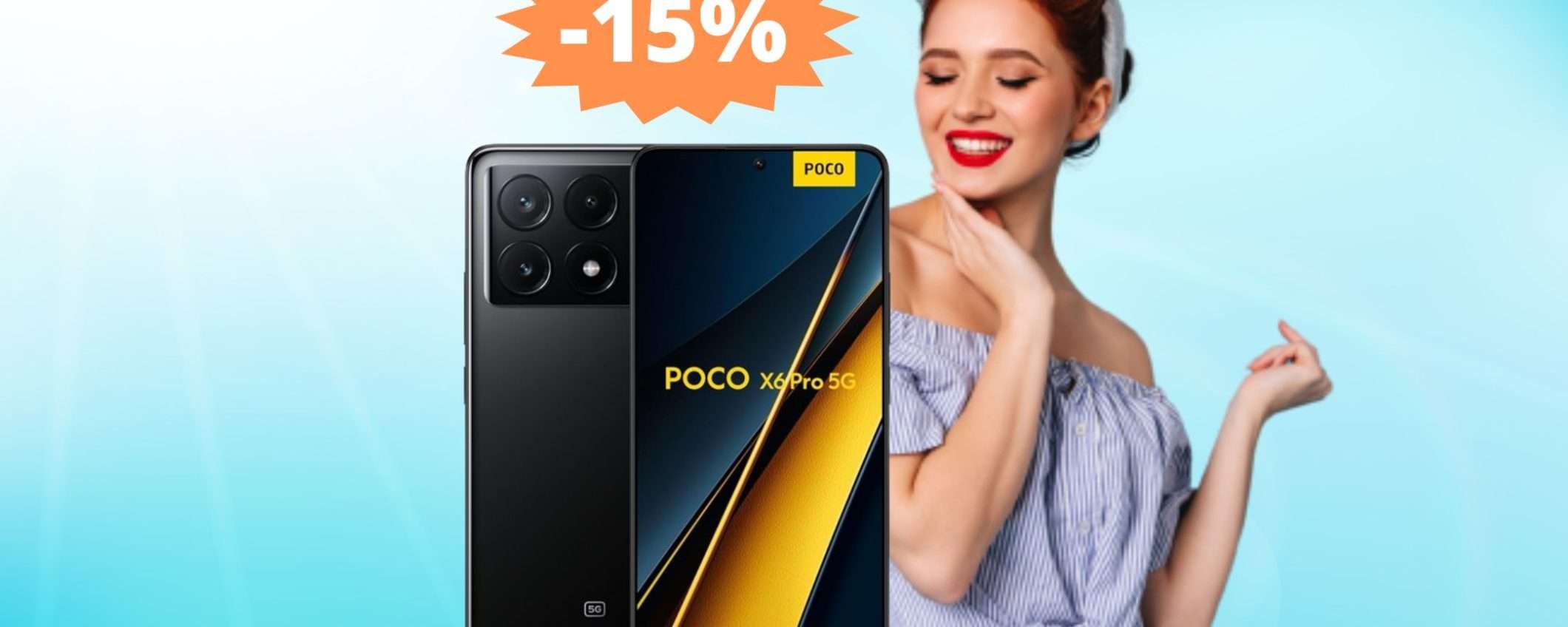 POCO X6 Pro: il compagno perfetto per ogni avventura 15% su Amazon POCO X6 Pro: il compagno perfetto per ogni avventura 15% su Amazon