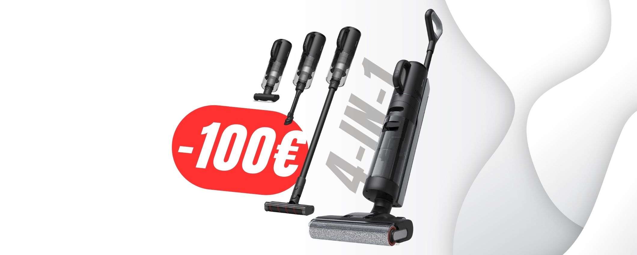 Aspira e lava in un solo passaggio con il 4-in-1 a -100€ in MENO! Aspira e lava in un solo passaggio con il 4-in-1 a -100€ in MENO!