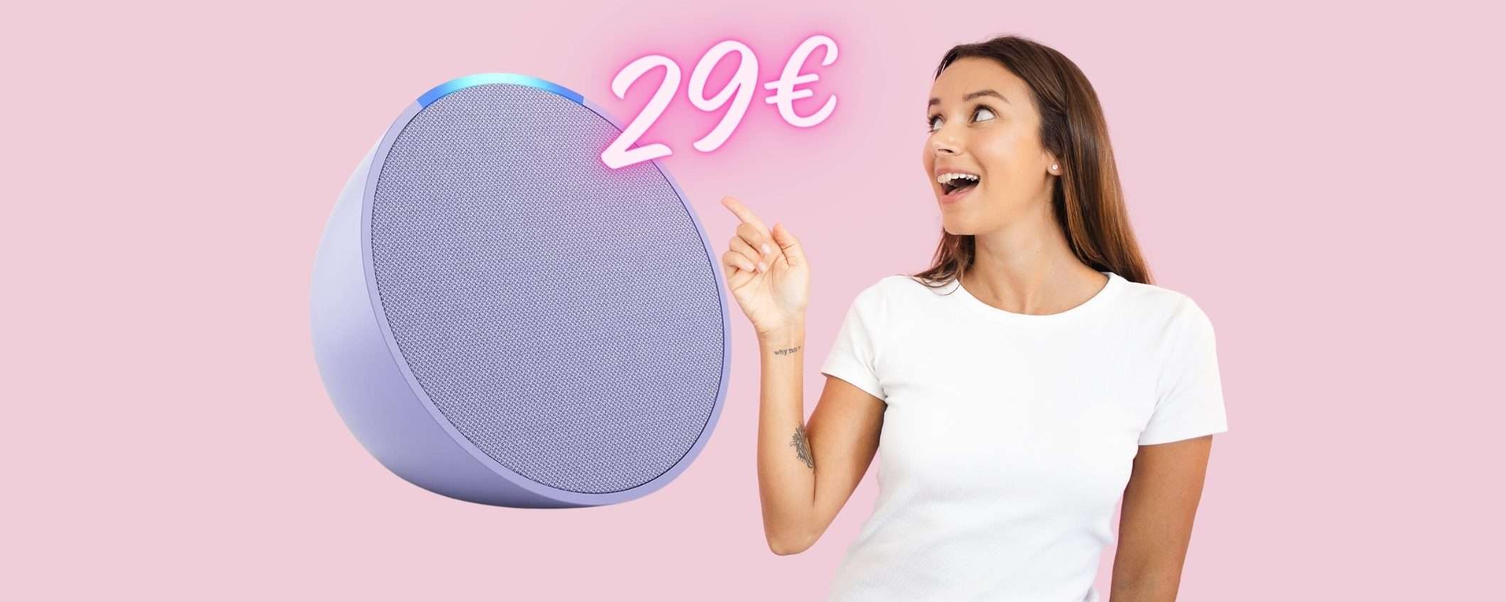Echo Pop con Alexa a PREZZO RIDICOLO, solo 29€ su Amazon Echo Pop con Alexa a PREZZO RIDICOLO, solo 29€ su Amazon