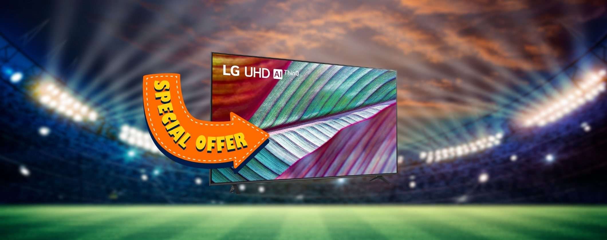 Guarda gli Europei 2024 con la Smart TV giusta in super OFFERTA