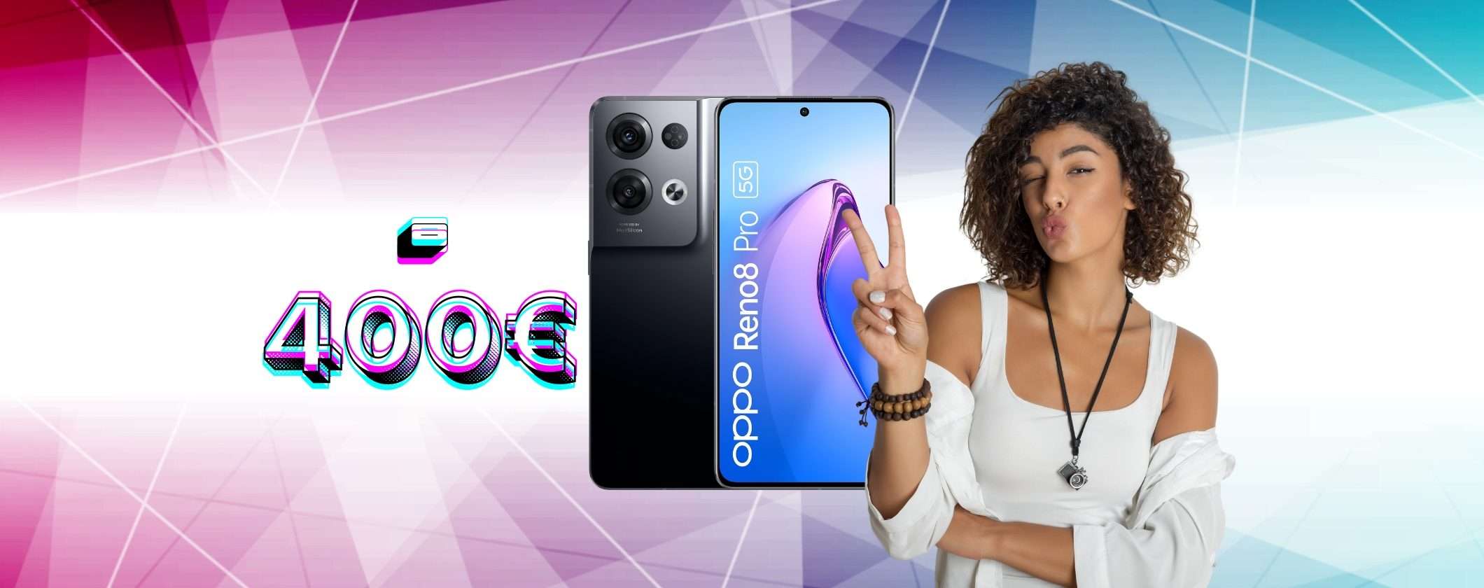OPPO Reno8 Pro: 400€ di SCONTO, semplicemente perfetto OPPO Reno8 Pro: 400€ di SCONTO, semplicemente perfetto