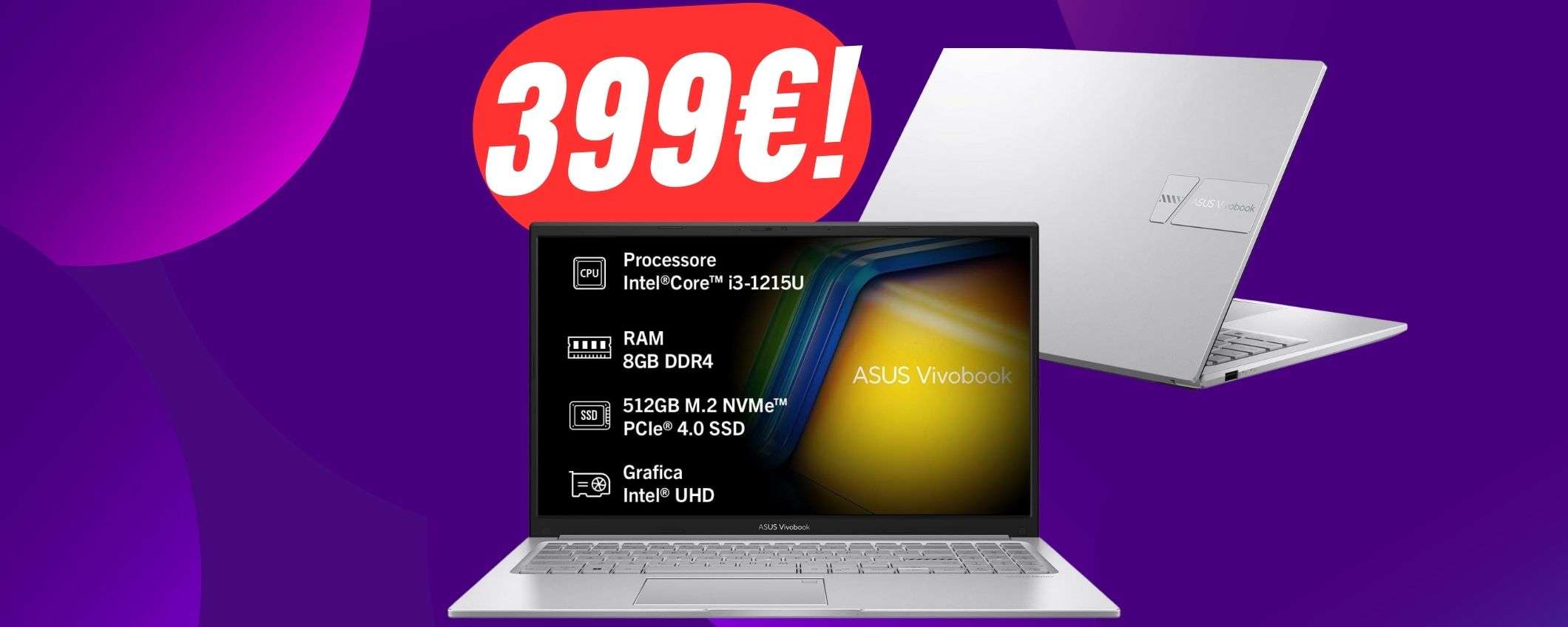 Questo PORTATILE ASUS con SSD da 512GB è una vera bomba a 399€! Questo PORTATILE ASUS con SSD da 512GB è una vera bomba a 399€!