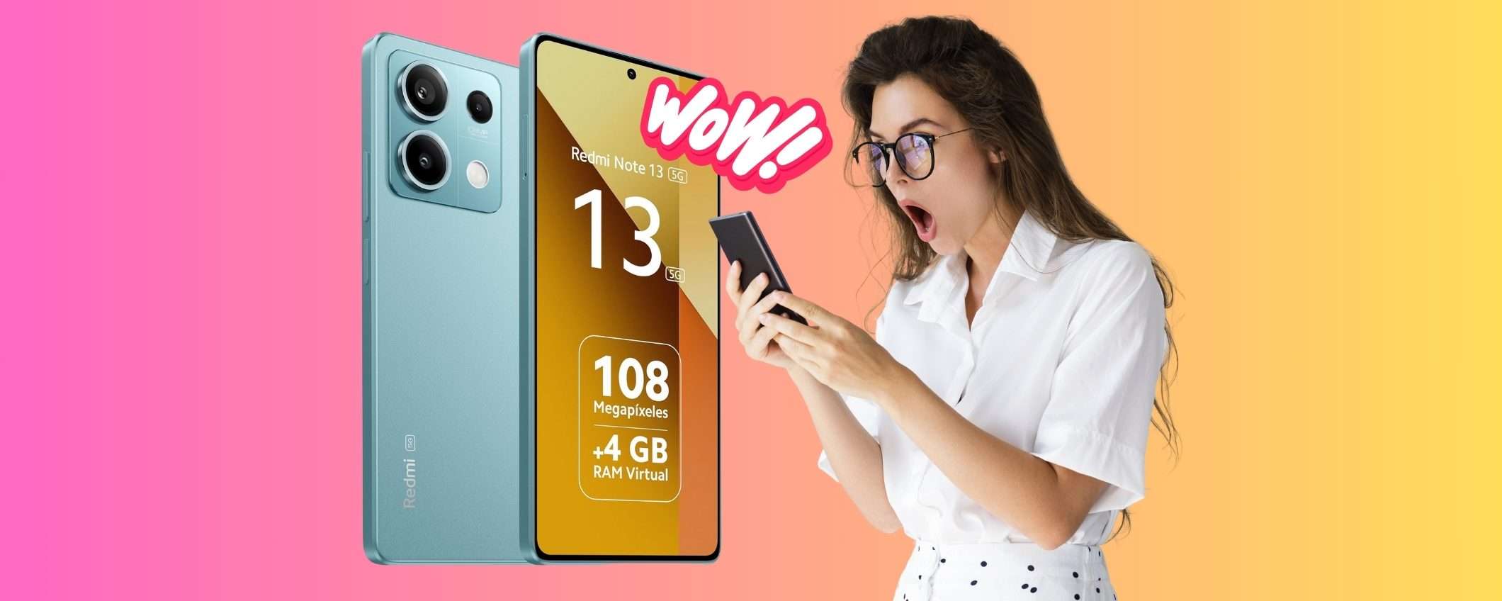 Xiaomi Redmi Note 13 5G a un PREZZO SGRETOLATO su Amazon Xiaomi Redmi Note 13 5G a un PREZZO SGRETOLATO su Amazon