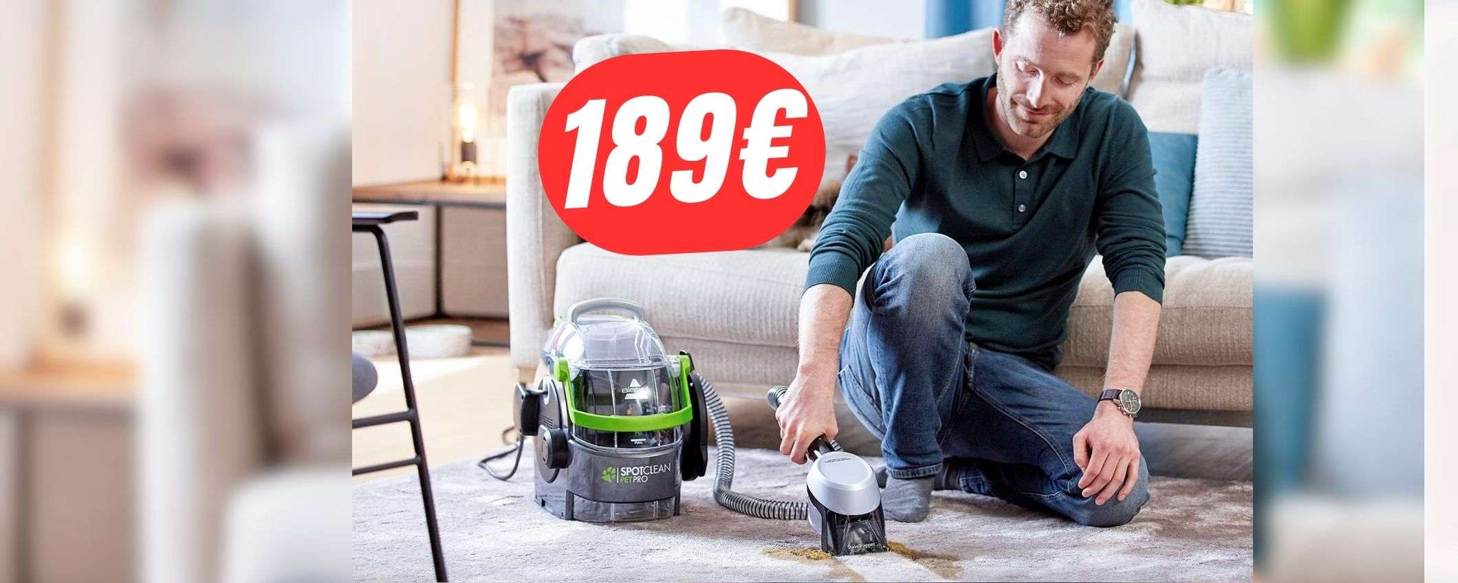 Sfrutta lo sconto di 70€ e rimuovi lo SPORCO su qualsiasi TESSUTO! Sfrutta lo sconto di 70€ e rimuovi lo SPORCO su qualsiasi TESSUTO!