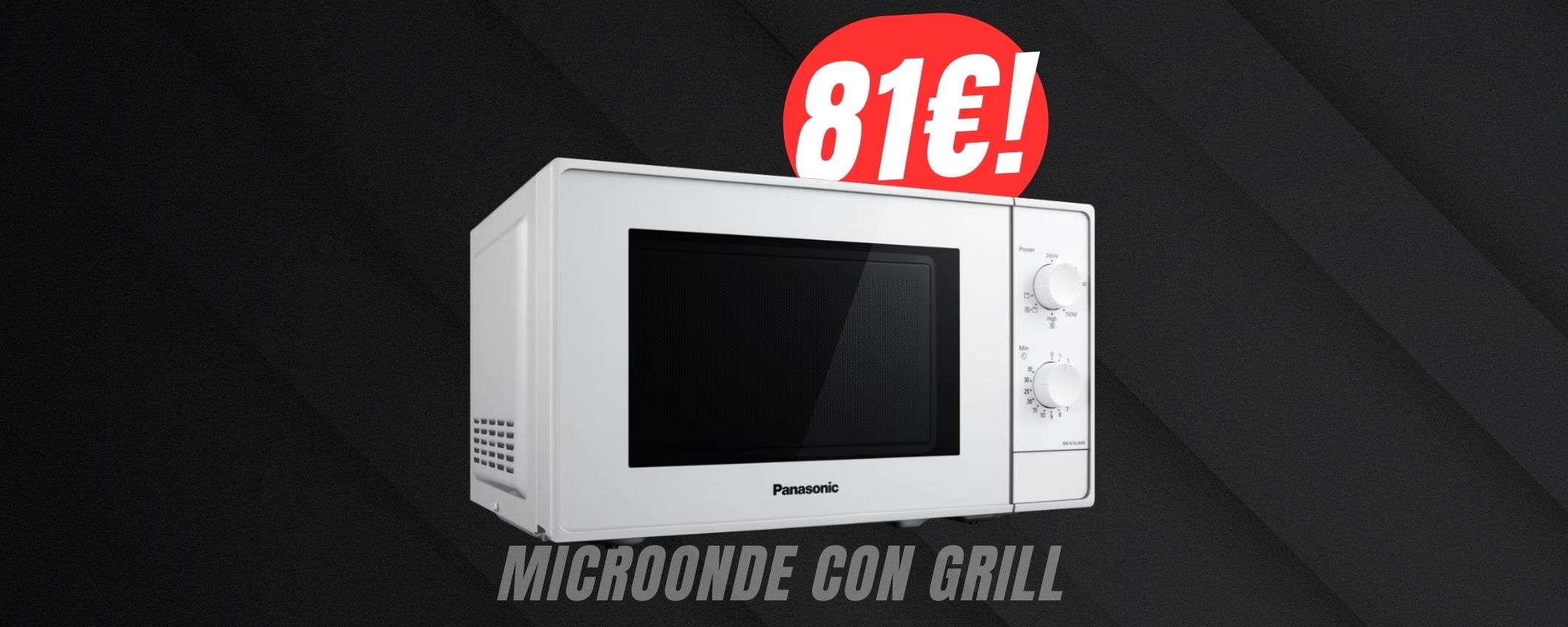 Solo 81€ per il MICROONDE (con GRILL) di Panasonic! Solo 81€ per il MICROONDE (con GRILL) di Panasonic!