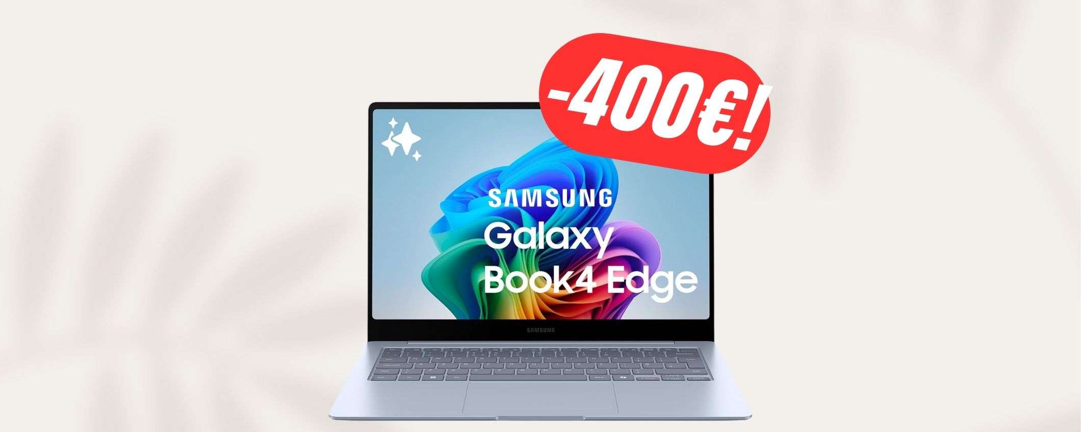 Risparmia 400€ sul LAPTOP Samsung appena uscito! Risparmia 400€ sul LAPTOP Samsung appena uscito!