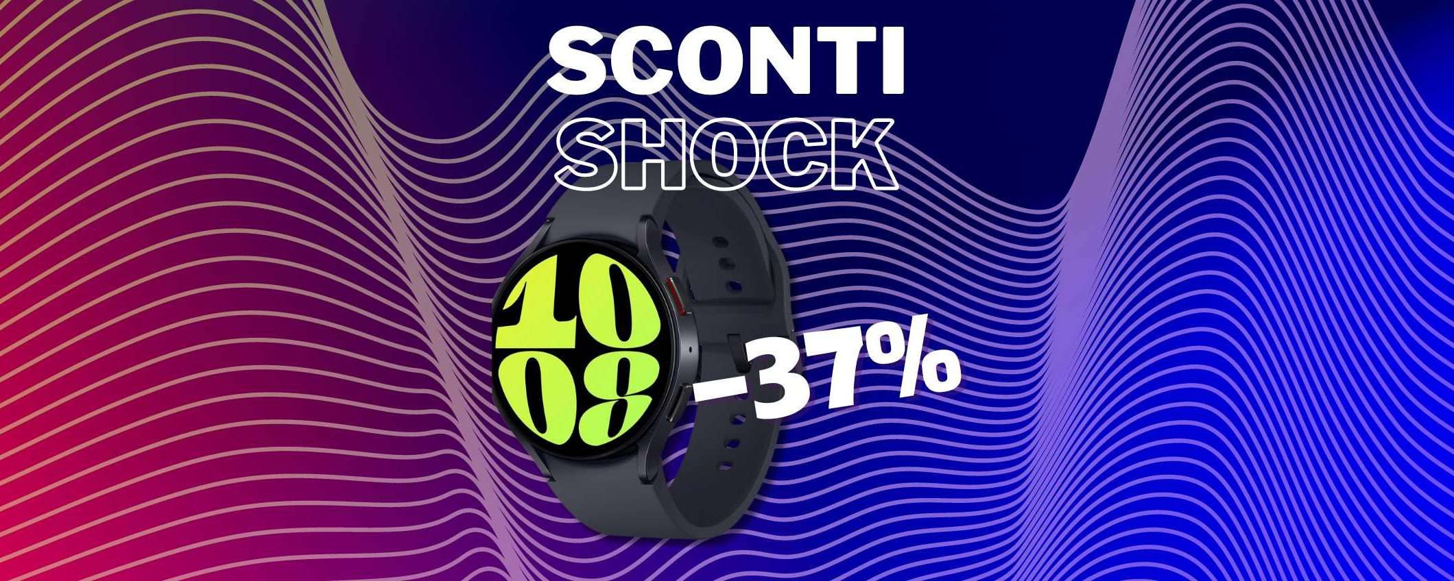 Samsung Galaxy Watch6 a un prezzo SHOCK (-37%) Samsung Galaxy Watch6 a un prezzo SHOCK (-37%)