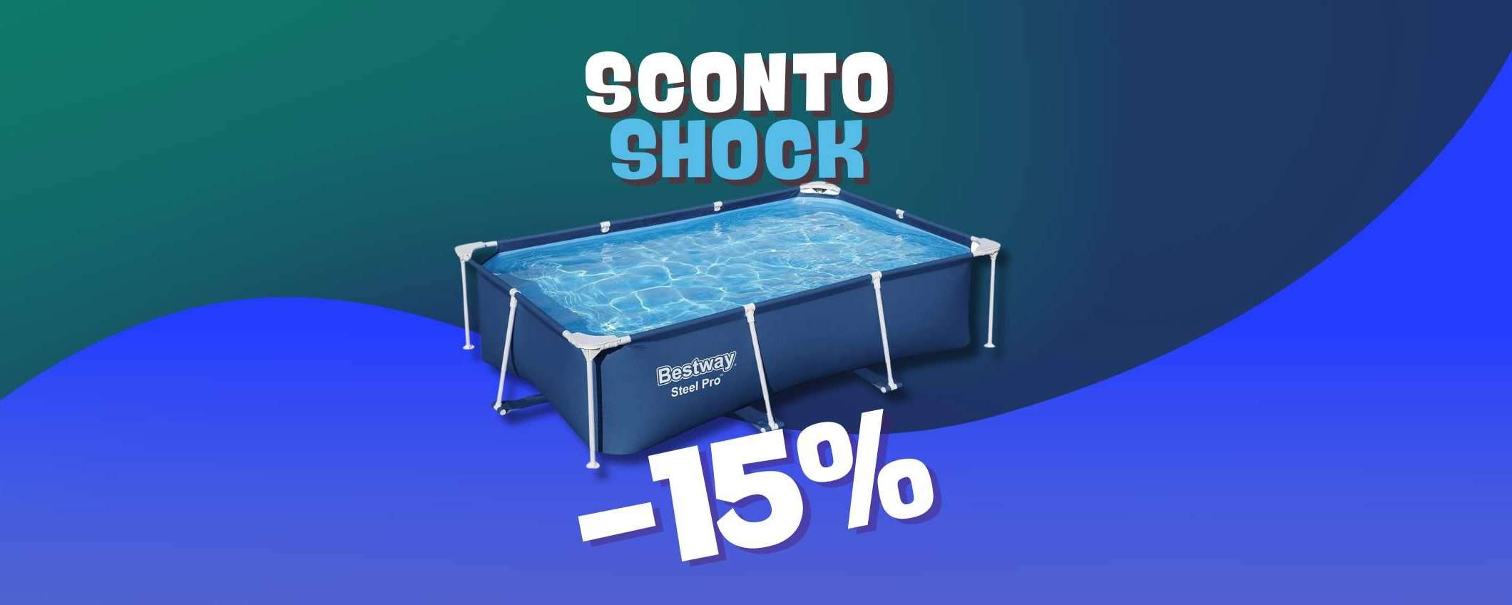 Piscina da esterni in sconto FOLLE del 15% Piscina da esterni in sconto FOLLE del 15%