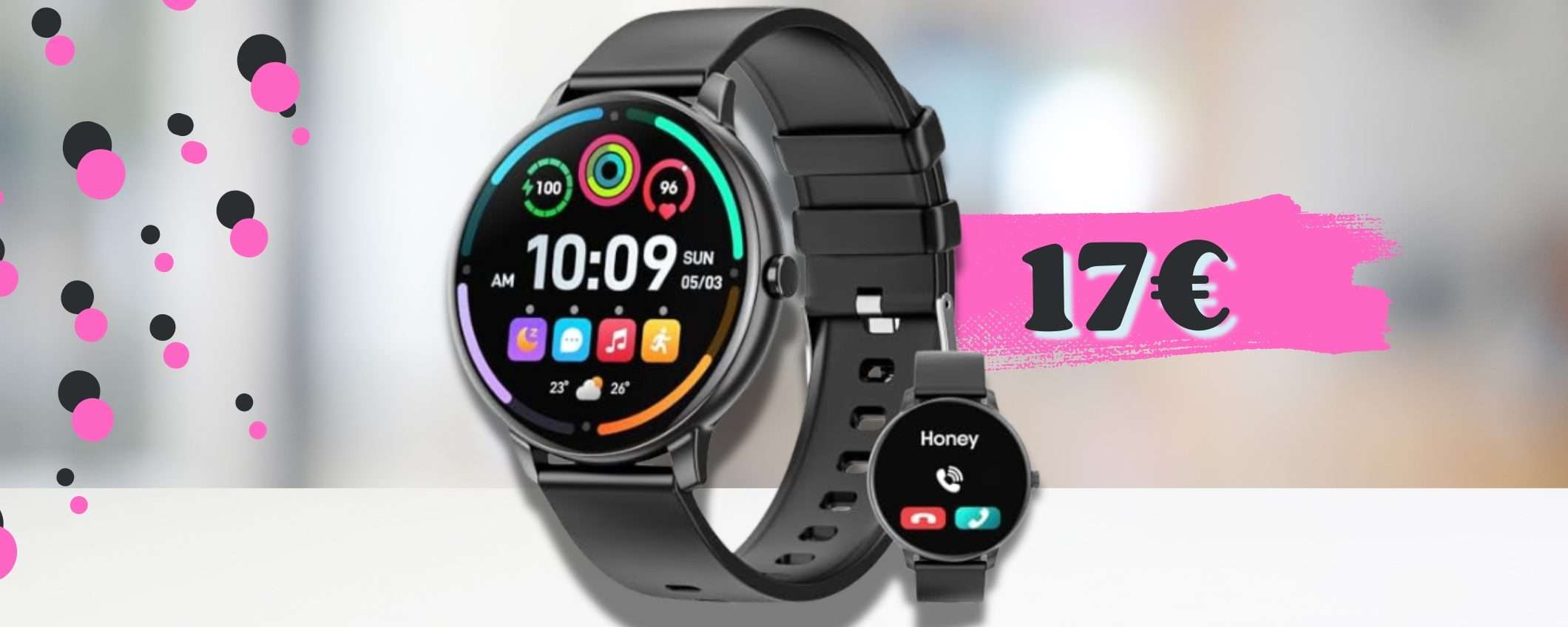SCORTE LIMITATE per questo smartwatch salute, sport e telefonate SCORTE LIMITATE per questo smartwatch salute, sport e telefonate
