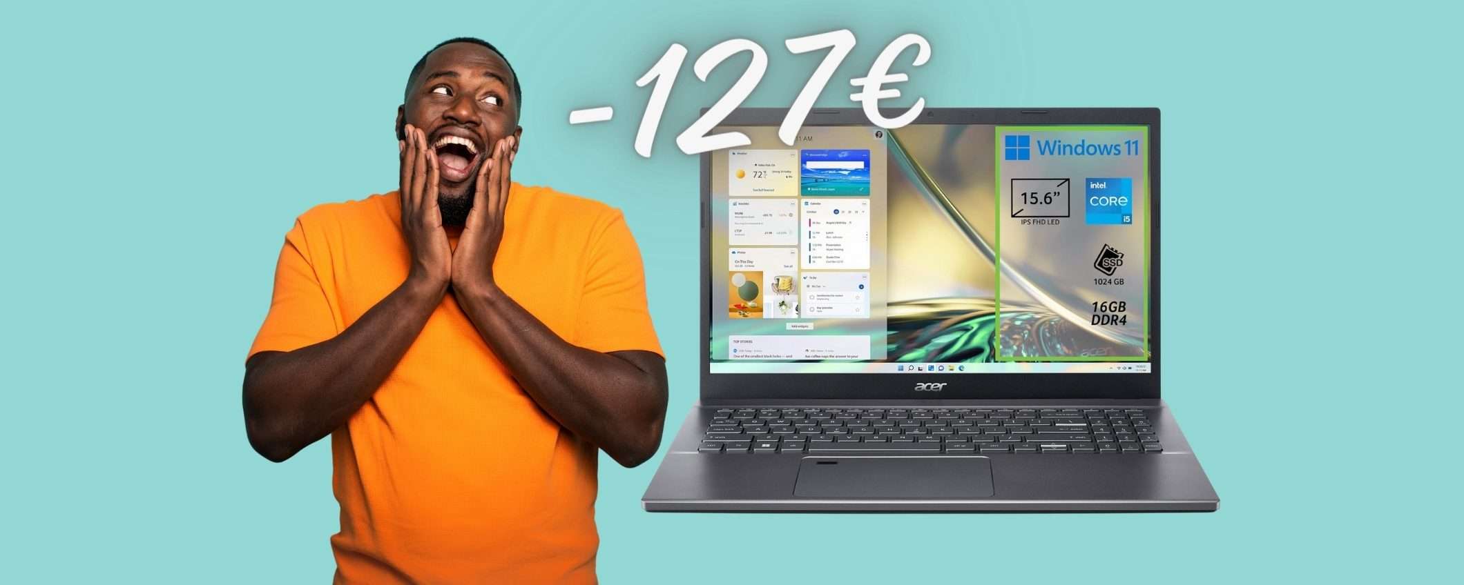 Acer Aspire 5 a 127€ in MENO su Amazon: i5, 16GB di RAM e SSD da 1TB Acer Aspire 5 a 127€ in MENO su Amazon: i5, 16GB di RAM e SSD da 1TB