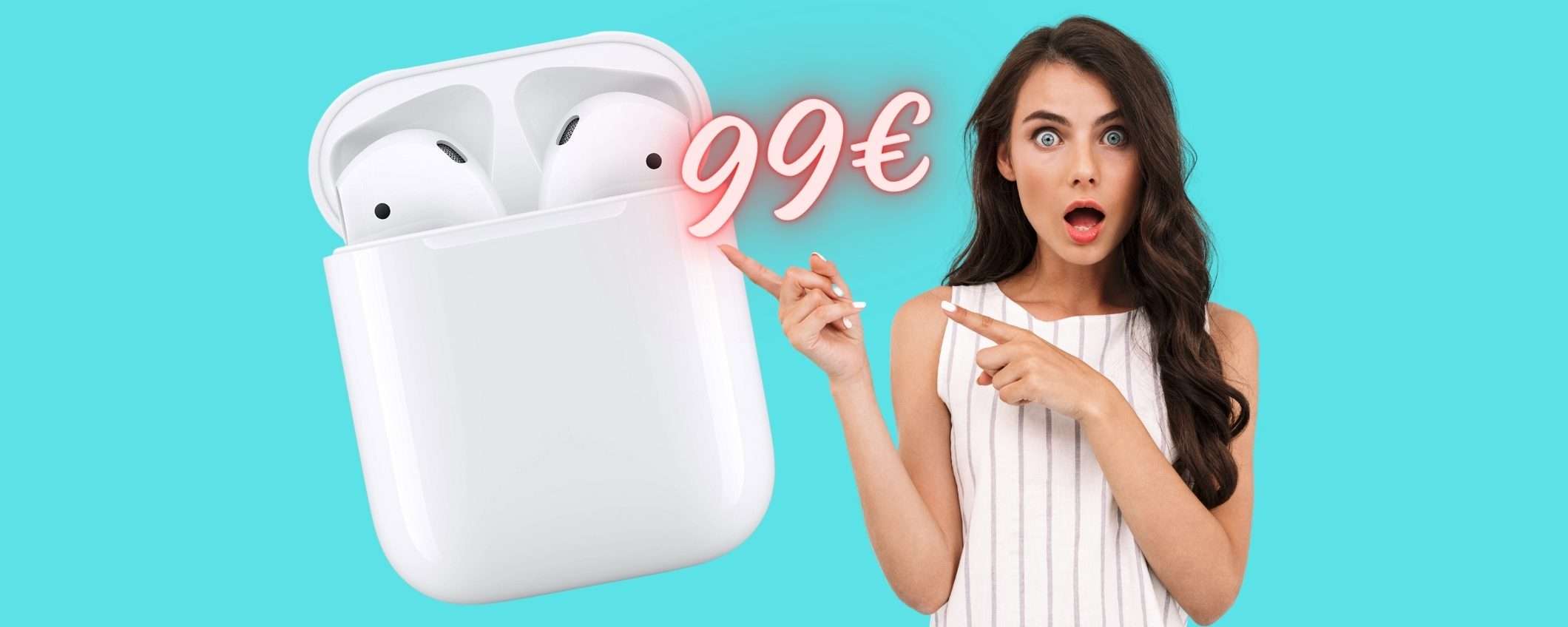 AirPods di seconda generazione a 99€ è una FOLLIA PAZZESCA (Amazon) AirPods di seconda generazione a 99€ è una FOLLIA PAZZESCA (Amazon)