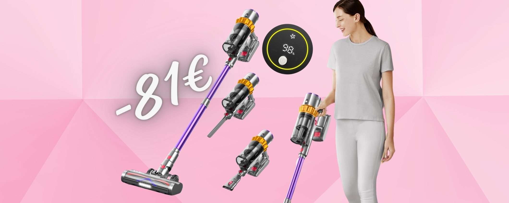 Aspirapolvere senza fili da 45Kpa e AUTONOMIA di OLTRE 1 ora (-81€) Aspirapolvere senza fili da 45Kpa e AUTONOMIA di OLTRE 1 ora (-81€)