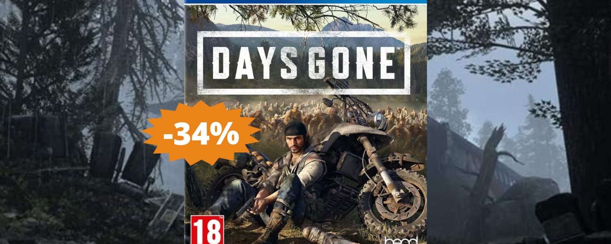 Days Gone per PS4: un'avventura INDIMENTICABILE (-34%) Days Gone per PS4: un'avventura INDIMENTICABILE (-34%)