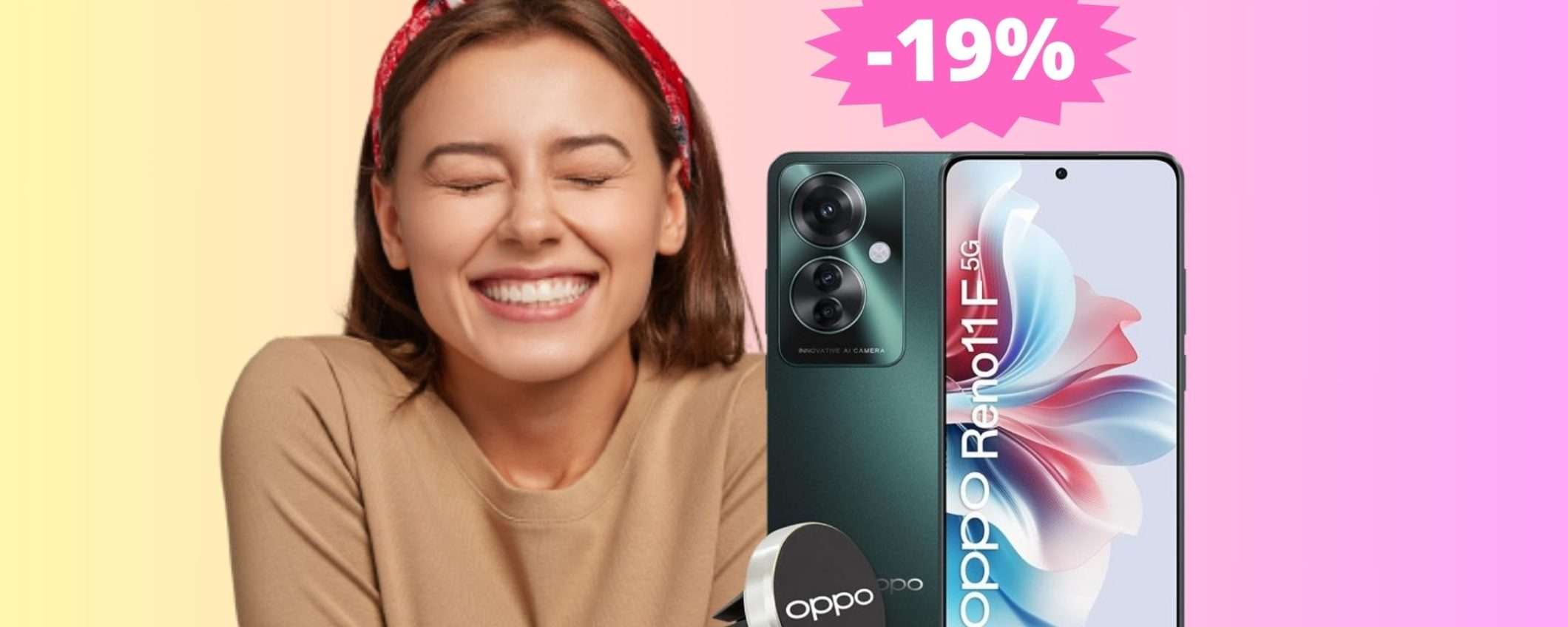 OPPO Reno11 F: sconto ESCLUSIVO del 19% su Amazon OPPO Reno11 F: sconto ESCLUSIVO del 19% su Amazon