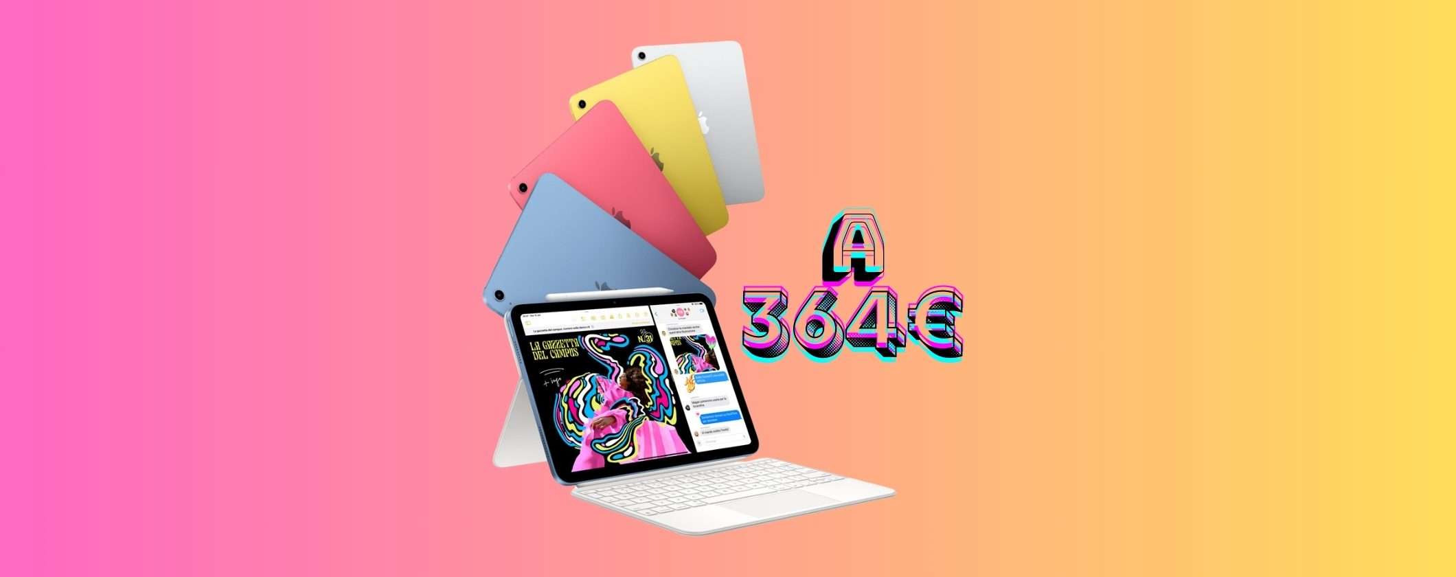 iPad 10: SOLO OGGI a 364€ su eBay, da ACQUISTARE SUBITO iPad 10: SOLO OGGI a 364€ su eBay, da ACQUISTARE SUBITO
