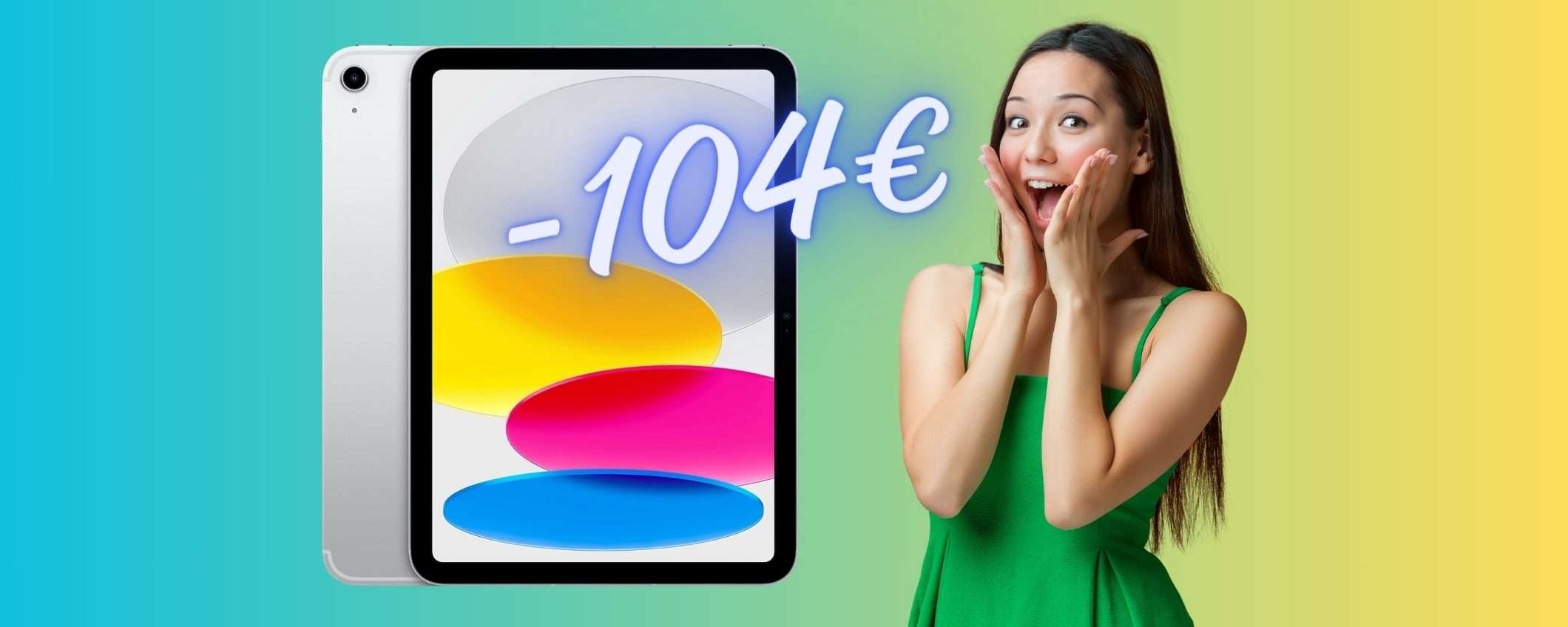 iPad di 10a generazione da 10,9 pollici e 256GB in SUPER PROMOZIONE iPad di 10a generazione da 10,9 pollici e 256GB in SUPER PROMOZIONE