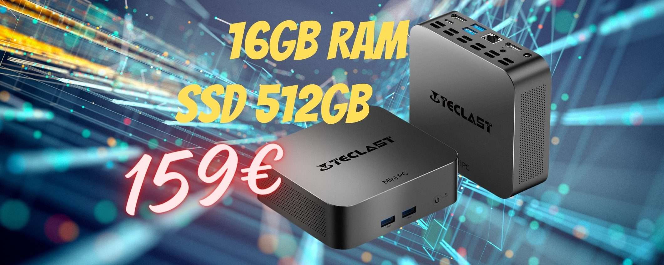 Mini PC a 159€ con 16 GB di RAM e SSD da 512 GB: Amazon ESAGERA Mini PC a 159€ con 16 GB di RAM e SSD da 512 GB: Amazon ESAGERA