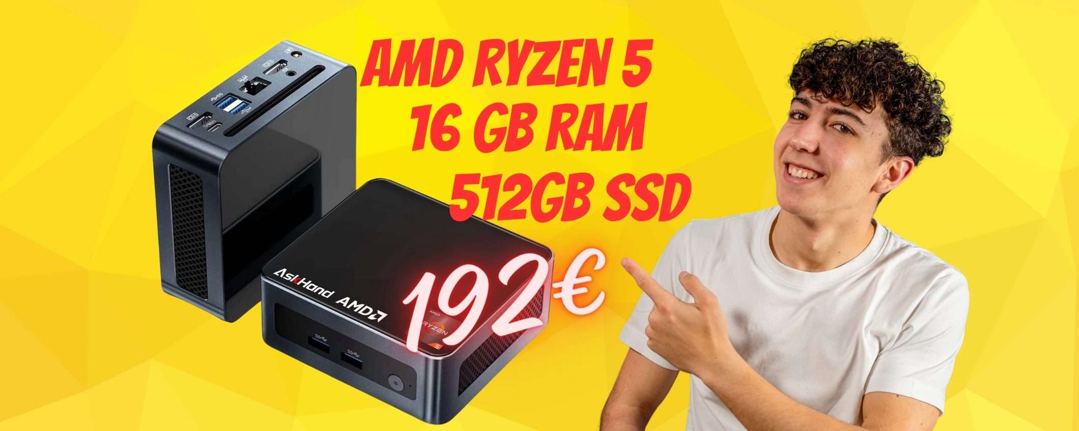 Mini PC con Ryzen 5, 16GB RAM e SSD 512GB a SOLI 192€ è un AFFARE