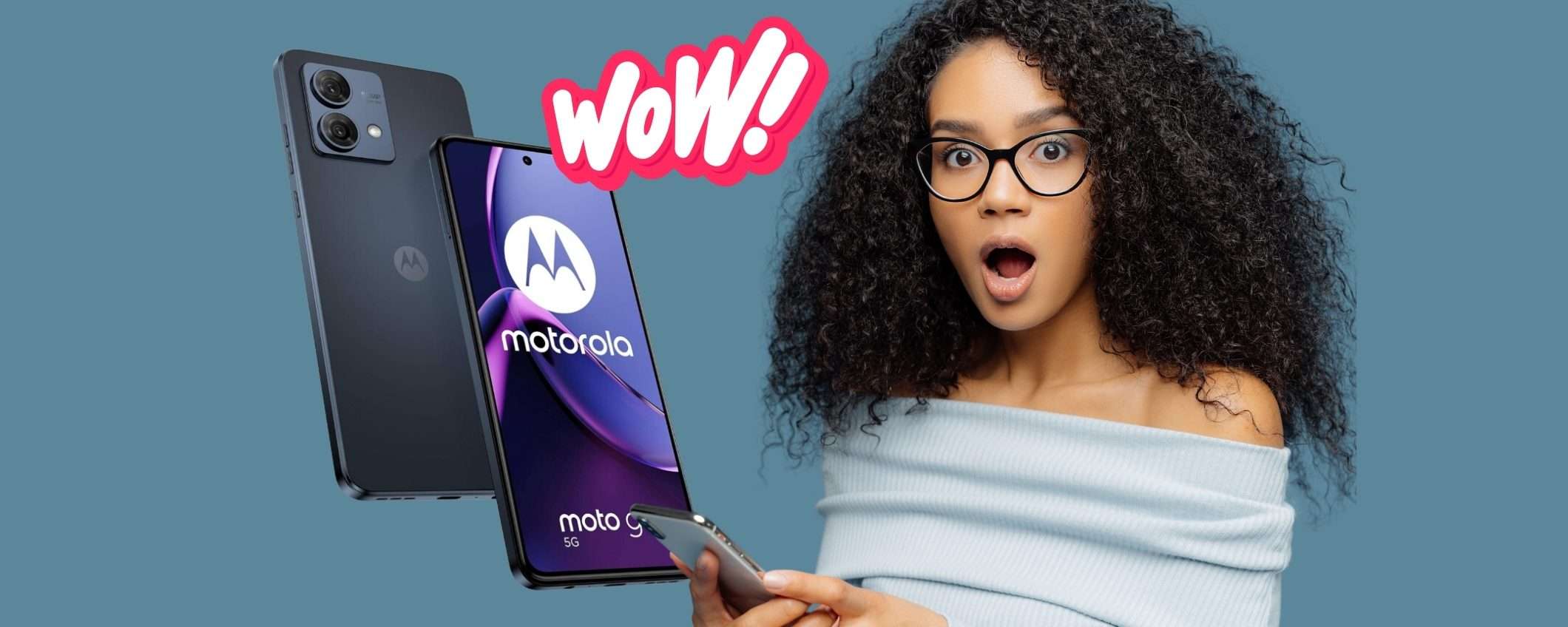 Motorola Moto G84 5G (12/256GB) a COSTO BASSISSIMO su eBay Motorola Moto G84 5G (12/256GB) a COSTO BASSISSIMO su eBay