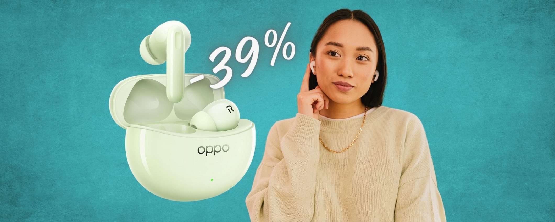 OPPO Enco Air3 Pro: auricolari wireless TOP a PREZZO HOT (-39%) OPPO Enco Air3 Pro: auricolari wireless TOP a PREZZO HOT (-39%)