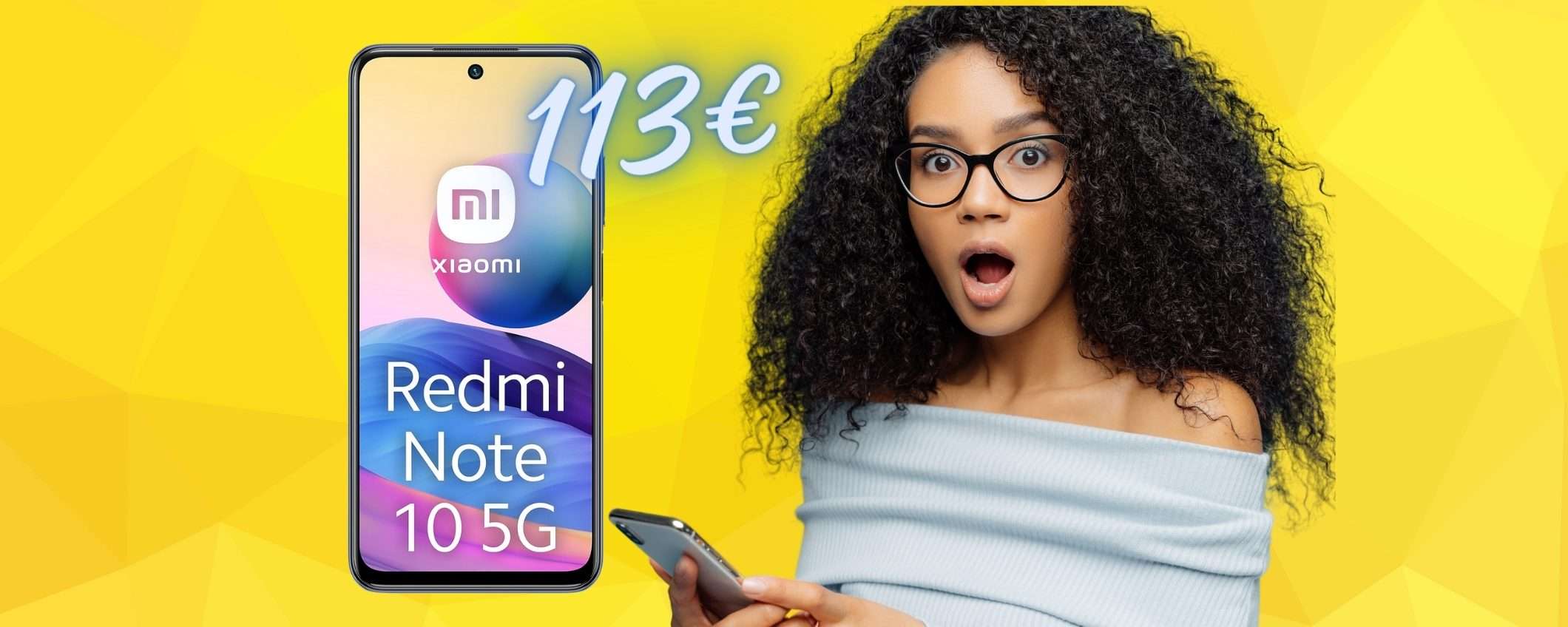 Redmi Note 10 5G da 128 GB Dual Sim a MENO della METÀ (113€) Redmi Note 10 5G da 128 GB Dual Sim a MENO della METÀ (113€)