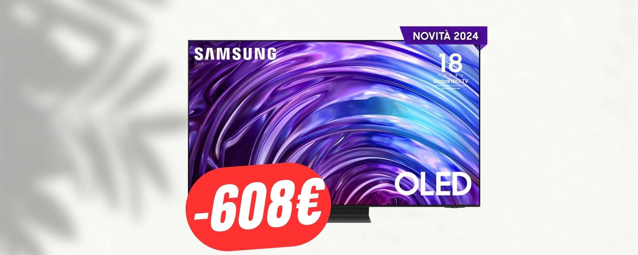 -608€ di SCONTO per il TV OLED di Samsung: fai presto! -608€ di SCONTO per il TV OLED di Samsung: fai presto!