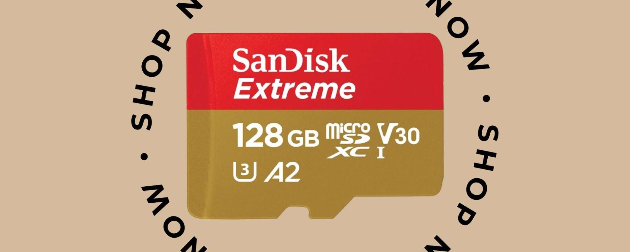MicroSD SanDisk Extreme da 128GB: sconto PAZZESCO del 56% su Amazon! MicroSD SanDisk Extreme da 128GB: sconto PAZZESCO del 56% su Amazon!