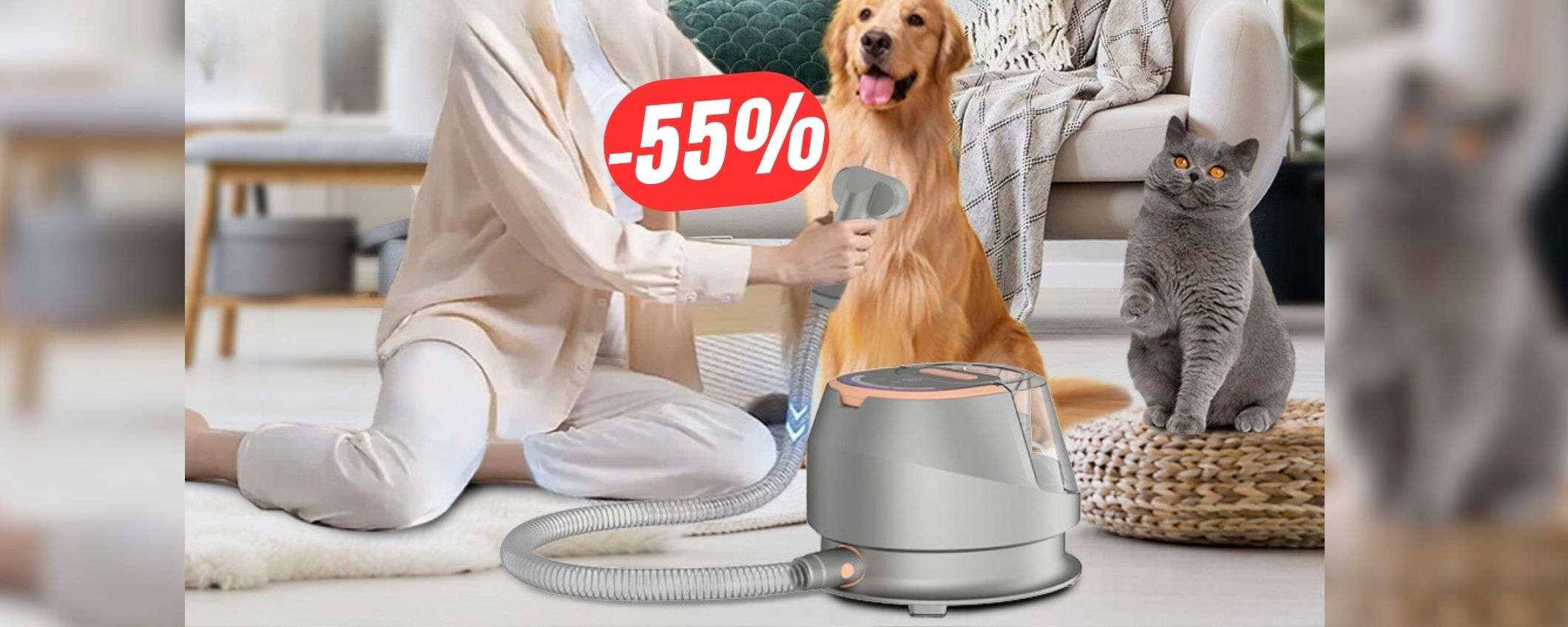 Risparmia il -55% sull'ASPIRA PELI con RASOIO per il tuo cane grazie al doppio coupon! Risparmia il -55% sull'ASPIRA PELI con RASOIO per il tuo cane grazie al doppio coupon!