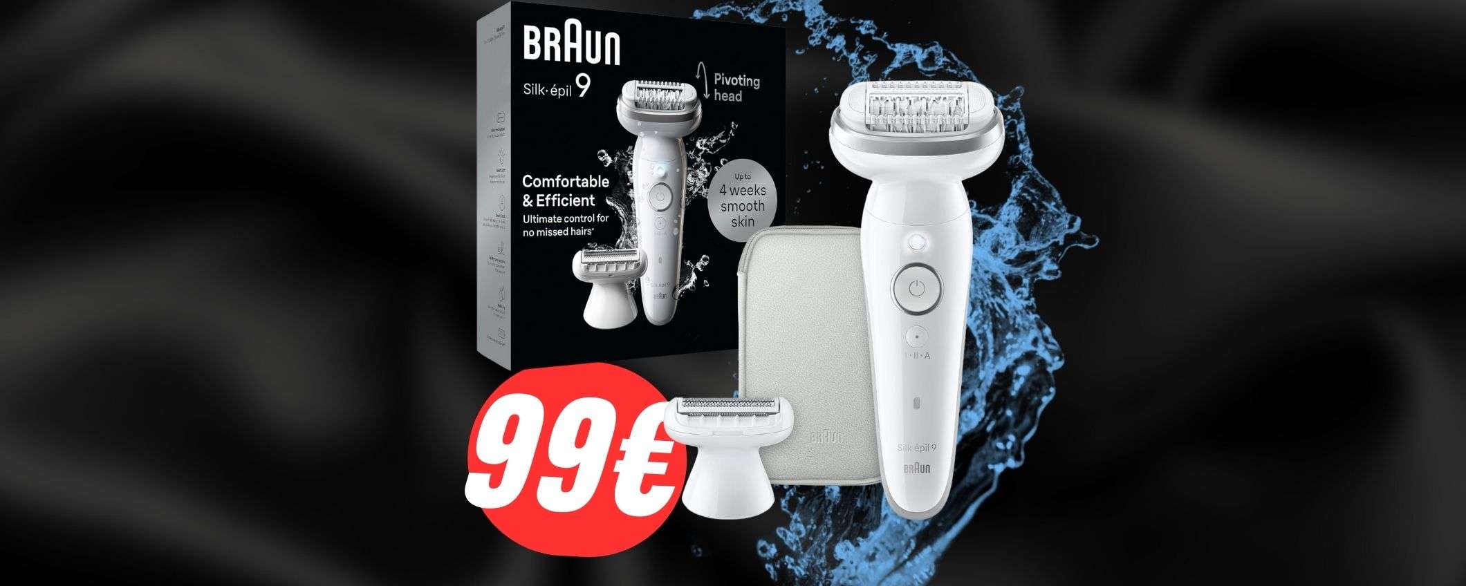 Depilazione istantanea con Braun Silk-épil 9 (ora al -40% di SCONTO!) Depilazione istantanea con Braun Silk-épil 9 (ora al -40% di SCONTO!)