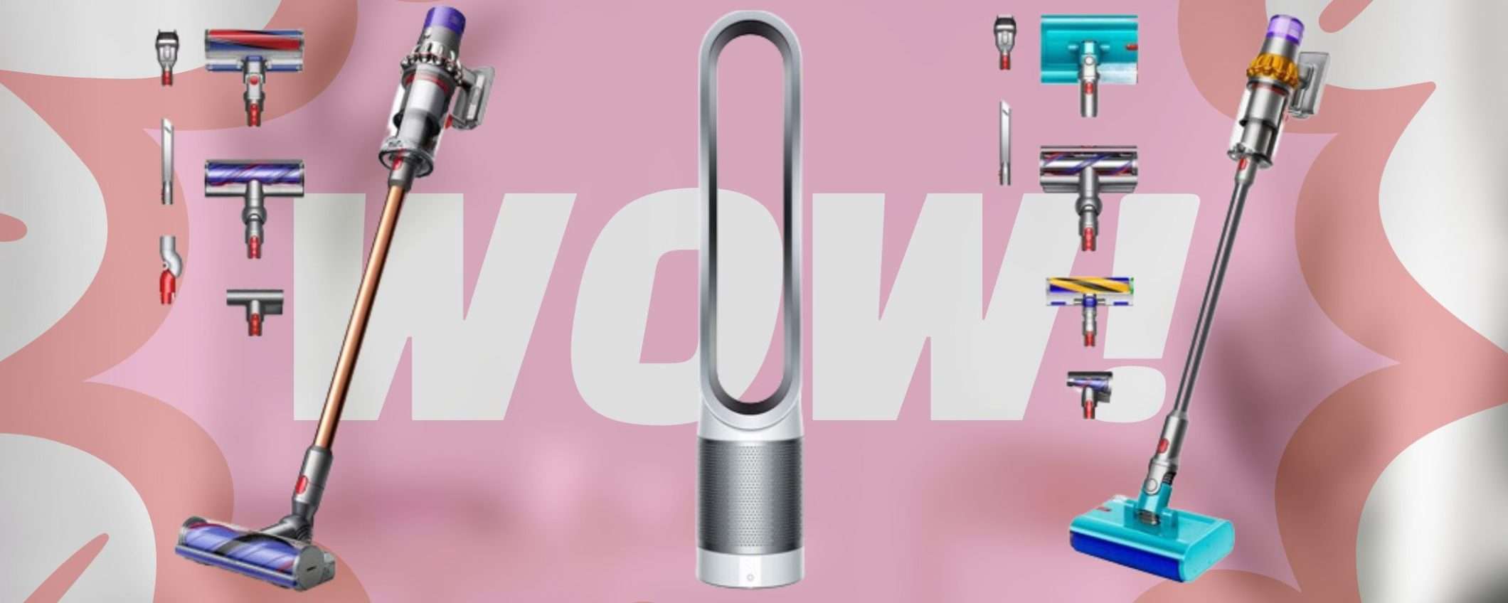 Dyson FUORITUTTO folle a tempo: prodotti premium, prezzi incredibili Dyson FUORITUTTO folle a tempo: prodotti premium, prezzi incredibili
