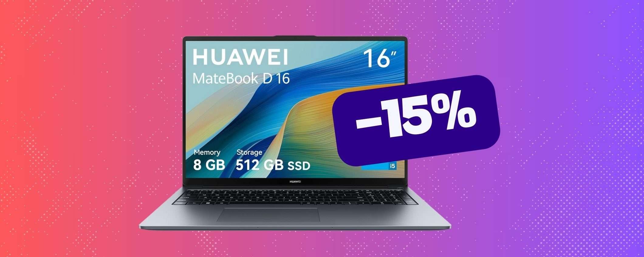 Laptop a un prezzo stracciato? Il Huawei MateBook D16 (-15%) Laptop a un prezzo stracciato? Il Huawei MateBook D16 (-15%)