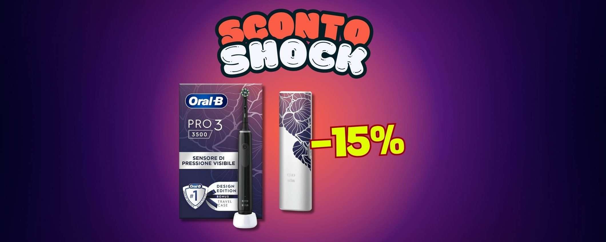 Oral-B Pro 3 in sconto SHOCK del 15% Oral-B Pro 3 in sconto SHOCK del 15%
