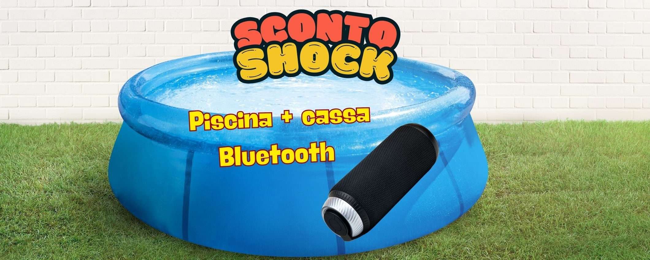 Bundle super conveniente piscina + speaker a un prezzo TOP Bundle super conveniente piscina + speaker a un prezzo TOP